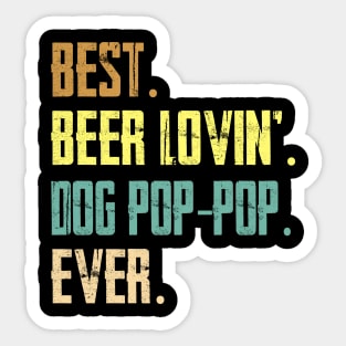 Best Beer Loving Dog Pop-Pop Ever Sticker